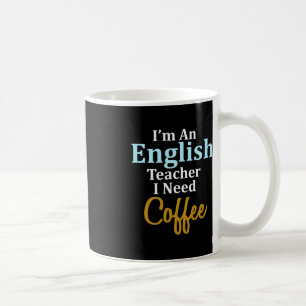 Jag är engelsk lärare och behöver Roligt i kaffe Kaffemugg