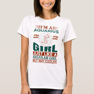 Jag är ett Aquarius Girl Coola Zodiac-tecken T Shirt