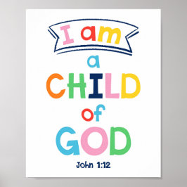 Jag är ett barn till Gud Kids Christian Religiösa Poster