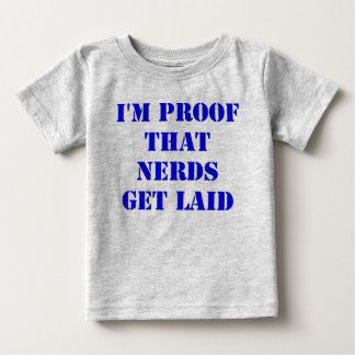 Jag är ett bevis på att Nerds får Laid Tröja