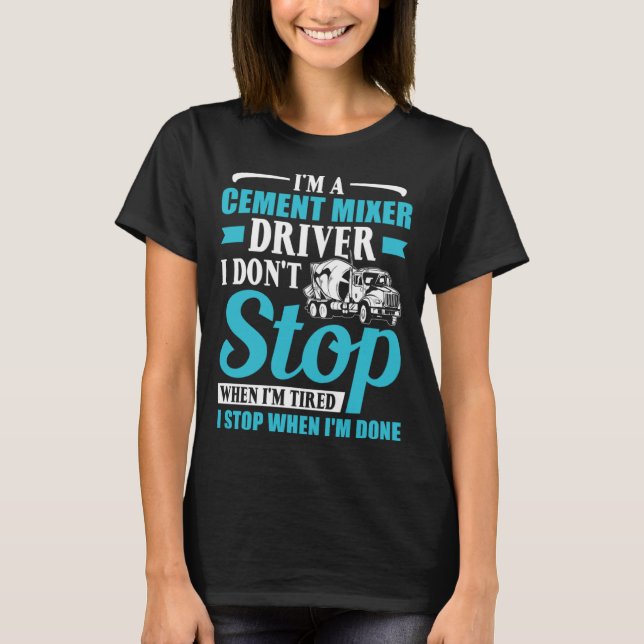 Jag är ett byggbetong för Cement Mixer Driver Cons T Shirt (Framsida)