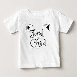 Jag är ett feralt barn - vildbarnsgåva t shirt