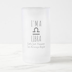 Jag är ett libra-frostat glas Mugg