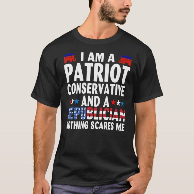 Jag är ett patriot-Konservativ och ett republikans T Shirt (Framsida)
