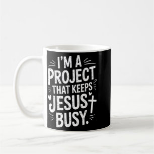 Jag är ett projekt som håller Jesus sysselsatt kri Kaffemugg