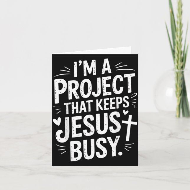 Jag är ett projekt som håller Jesus sysselsatt kri Kort (Framsida)