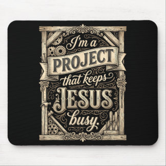 Jag är ett projekt som håller Jesus sysselsatt Vin Musmatta