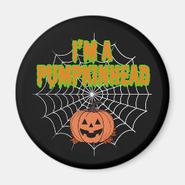 Jag är ett Pumpkinhead med Spindelnät Magnet