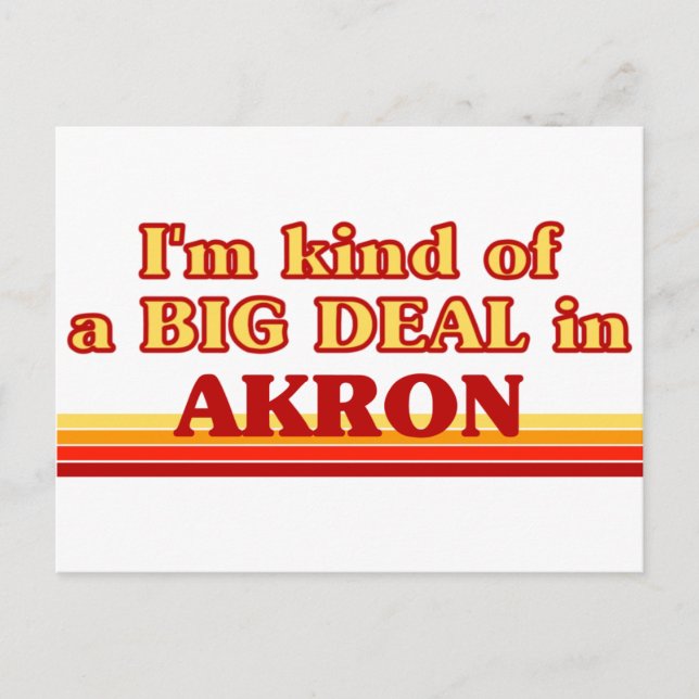 Jag är ett slags BIG DEAL i Akron Vykort (Framsida)