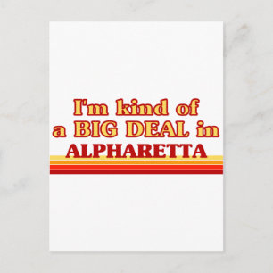 Jag är ett slags BIG DEAL i Alpharetta Vykort