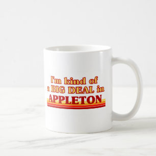Jag är ett slags BIG DEAL i Appleton Kaffemugg