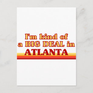 Jag är ett slags BIG DEAL i Atlanta Vykort