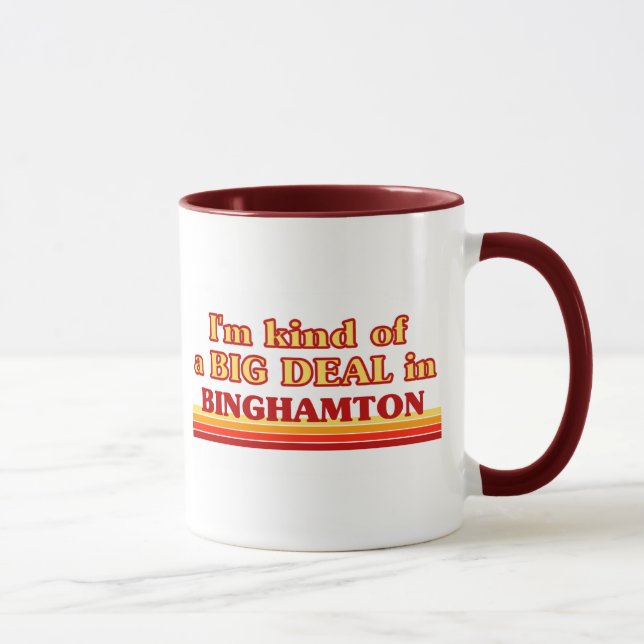 Jag är ett slags BIG DEAL i Binghamton Mugg (Höger)