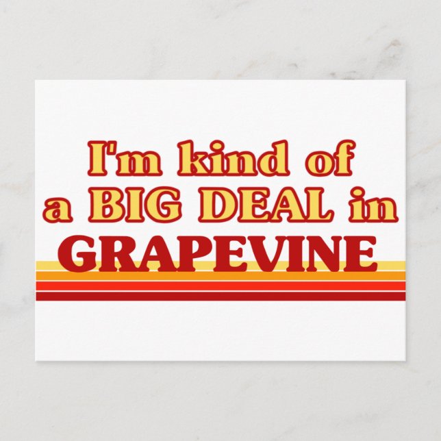 Jag är ett slags BIG DEAL i Grapevine Vykort (Framsida)