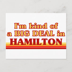 Jag är ett slags BIG DEAL i Hamilton Vykort