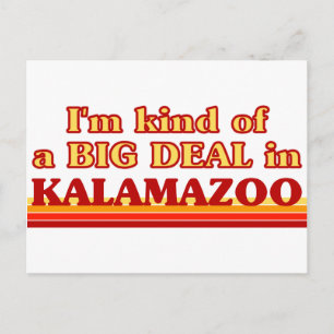 Jag är ett slags BIG DEAL i Kalamazoo Vykort