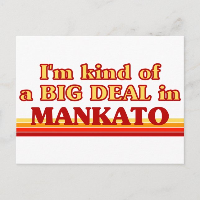 Jag är ett slags BIG DEAL i Mankato Vykort (Framsida)