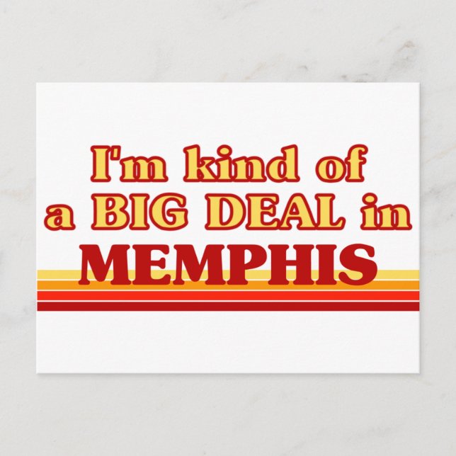 Jag är ett slags BIG DEAL i Memphis Vykort (Framsida)