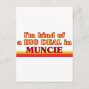 Jag är ett slags BIG DEAL i Muncie Vykort