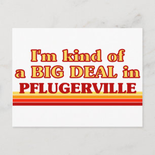 Jag är ett slags BIG DEAL i Pflugerville Vykort