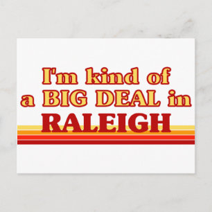 Jag är ett slags BIG DEAL i Raleigh Vykort