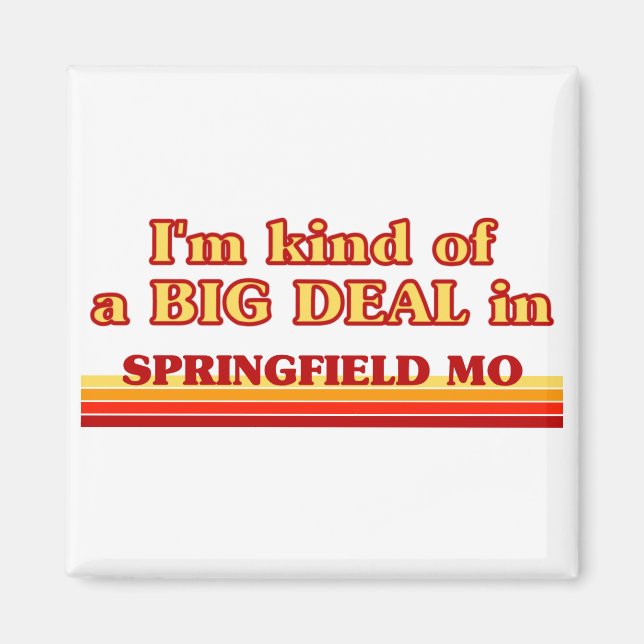 Jag är ett slags BIG DEAL i Springfield Magnet (Framsidan)