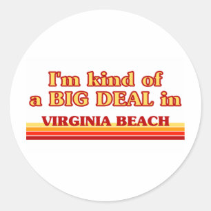 Jag är ett slags BIG DEAL i Virginia Beach Runt Klistermärke