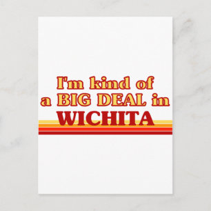 Jag är ett slags BIG DEAL i Wichita Vykort