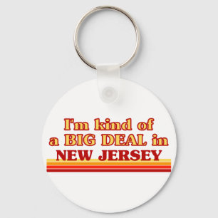 Jag är ett slags BIG DEAL på New jersey Nyckelring