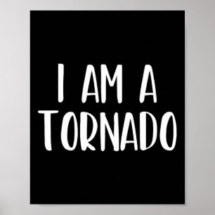 Jag är ett Tornado Halloween... Jag är enkel.. Poster