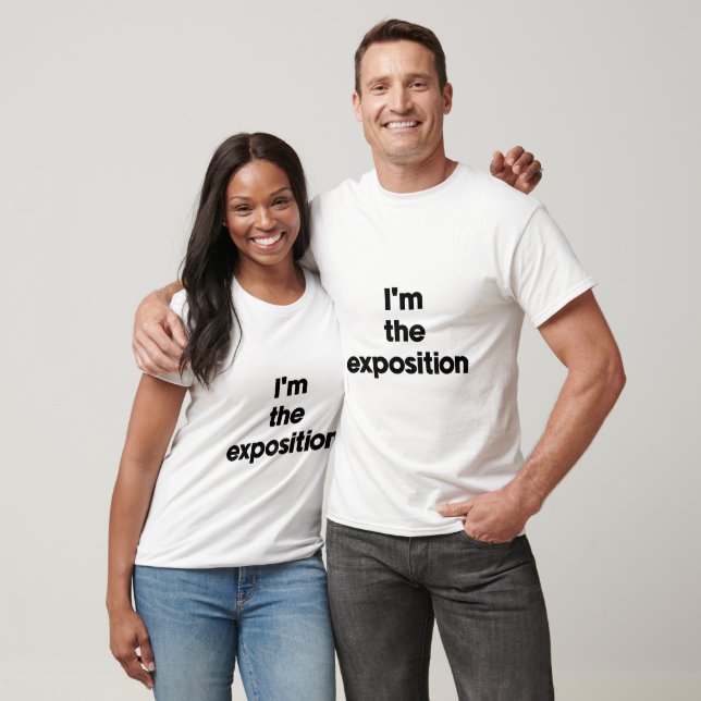 Jag är expositionen t shirt (Unisex)