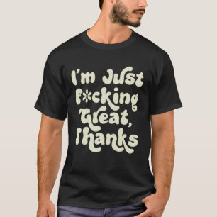 Jag är F. Underbart tack Sarcastic Joke Retro Gra T Shirt