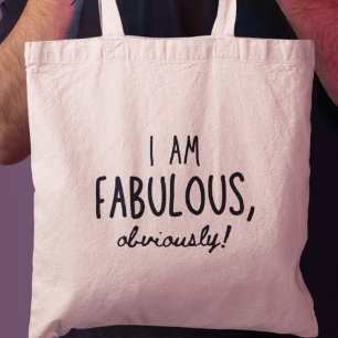 Jag är Fabulous, uppenbarligen underbar Coola Mode Tygkasse