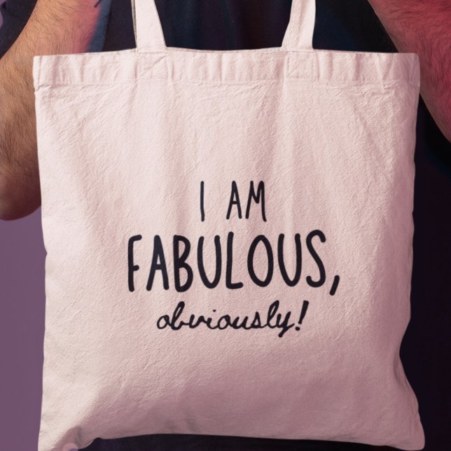 Jag är Fabulous, uppenbarligen underbar Coola Mode Tygkasse (Shop now and show the world your fabulousness with this trendy tote!)