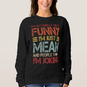 Jag är faktiskt inte bara Elak och människors Tänk T Shirt