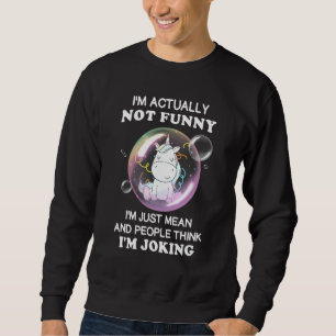 Jag är faktiskt inte bara Elak och Tänka Joki. Lång Ärmad Tröja