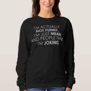 Jag är faktiskt inte bara Elak T Shirt