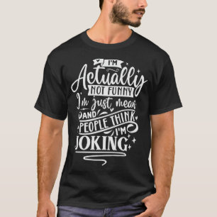 Jag är faktiskt inte så lättsinnig, jag är bara El T Shirt