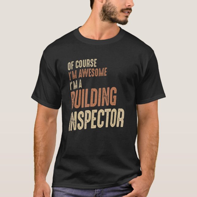 Jag är Fantastisk och Bygger inspektör. T Shirt (Framsida)