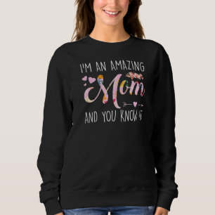 Jag är Fantastisk och du vet det Mor T Shirt