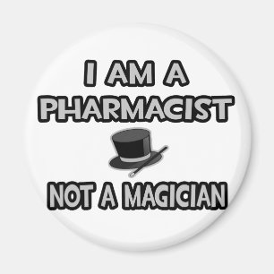 Jag är farmaceut... Inte en magiker Magnet