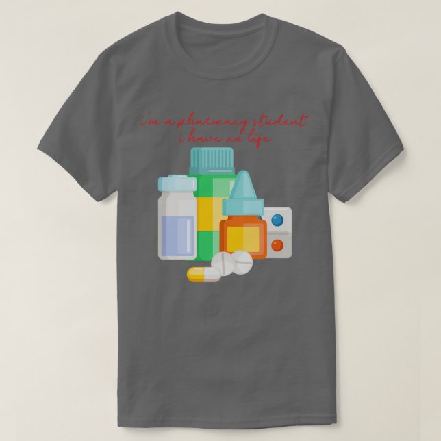 Jag är farmaceut Student och har inget Life Red 16 T Shirt (Design framsida)