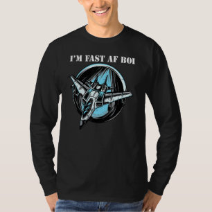 Jag är Fast Af Boi Military Jet Flygplan Eagle F 1 T Shirt