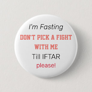 Jag är Fasting i Ramadan Knapp