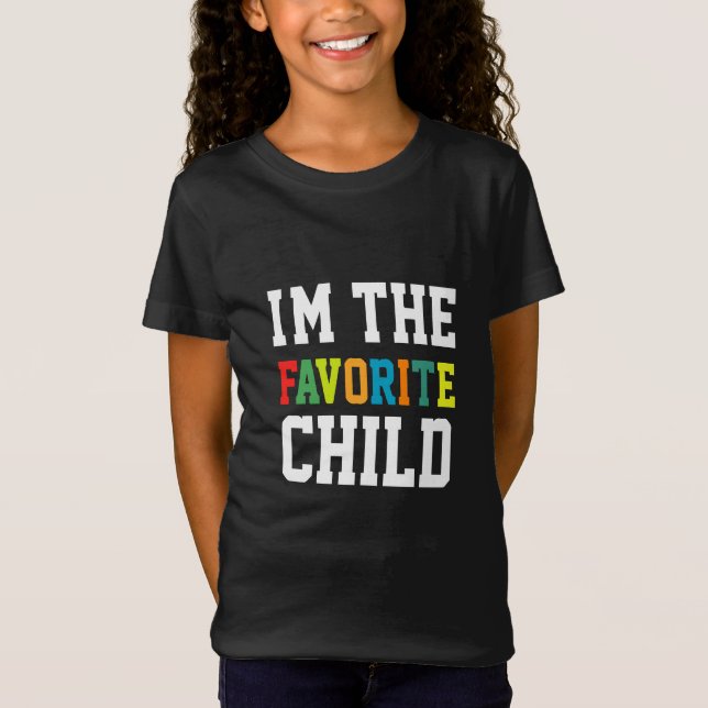 Jag är favoritbarnet t shirt (Framsida)