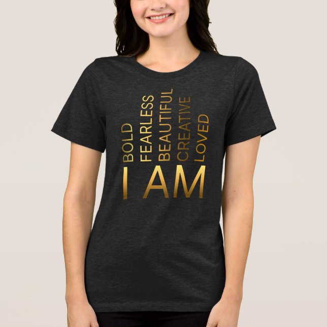 Jag är fet, orädd, vacker, Kreativ, älskad T Shirt (Framsida)