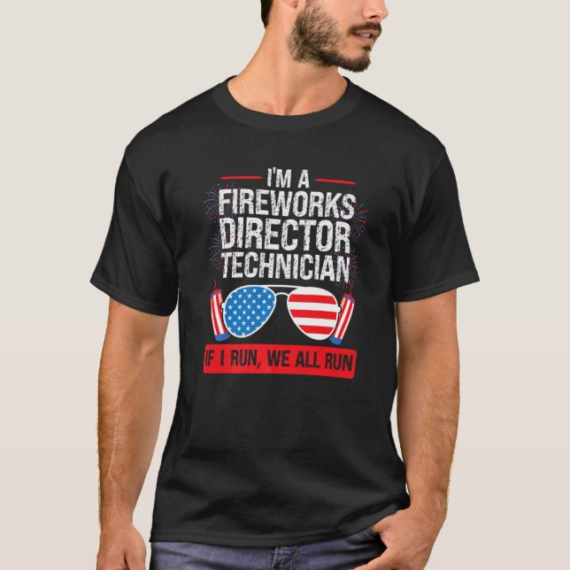 Jag är Fireworks-tekniker om jag Springa Firewor T Shirt (Framsida)