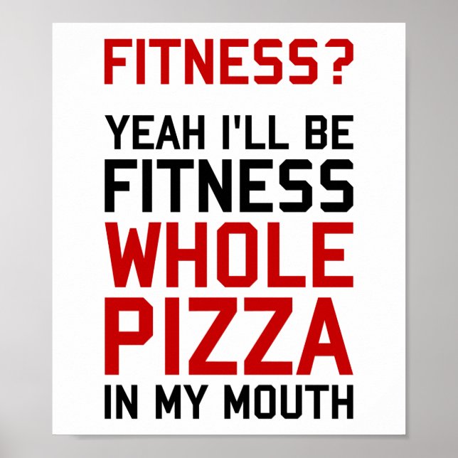 Jag är Fitnees hela Pizza i min mun Poster (Framsidan)