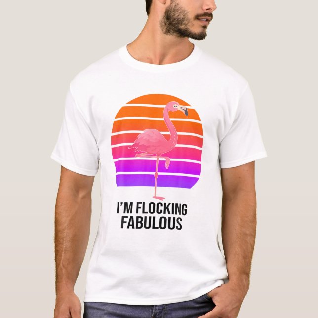 Jag är Flamingo Hawaiian Vinta, Flamingo Fabulous  T Shirt (Framsida)