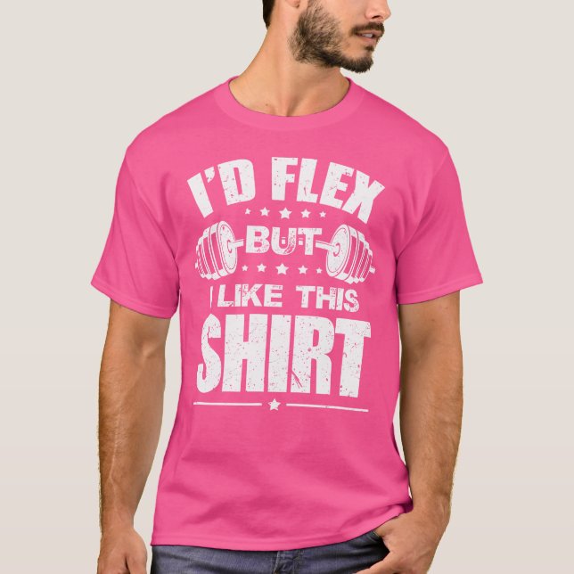 Jag är Flex men jag gillar den här Shirt Bodybuild T (Framsida)